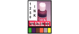 1250INK-4 SPECIAL COLOR - 1250INK 4oz.Special Order Colors Available In Green, Purple, Brown, Orange, Silver, Yellow MUST SHIP UPS GROUND